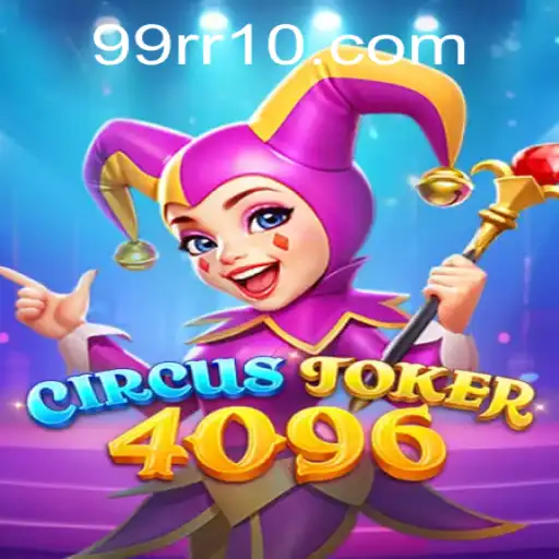 Descubra as Emoções de 'CircusJoker4096' e o Desafio '99RR'